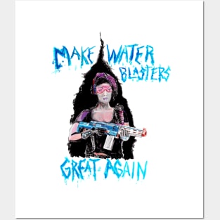 Make Water Blasters Great Again 3 Posters and Art